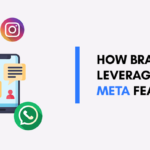 How Brands Can Leverage New Meta Features