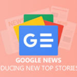On the Desktop, Google is Introducing a New Top Stories Design