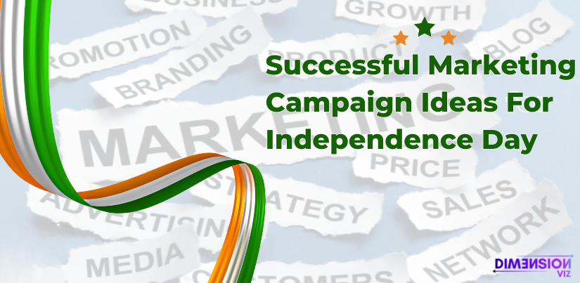 Successful Marketing Campaign Ideas For Independence Day