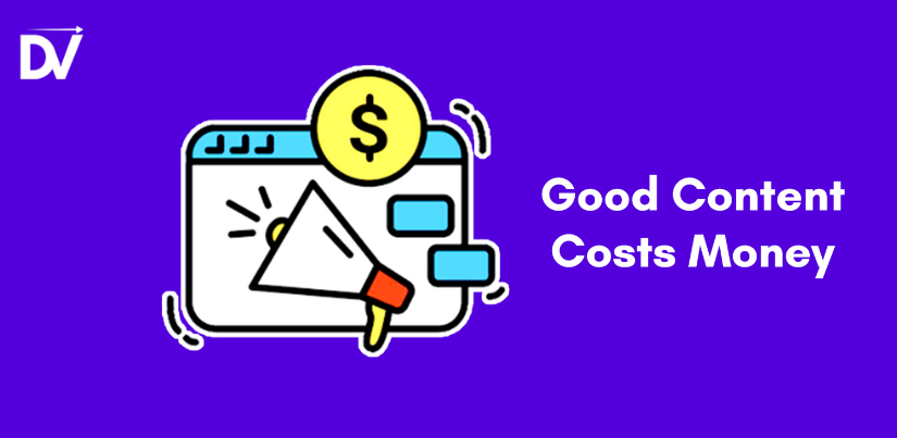 Good Content Costs Significant Money
