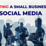 Marketing a Small Business on Social Media