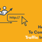 Here’s How to Convert Web Traffic into Leads