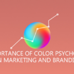 The Importance of Colour Psychology in Marketing and Branding